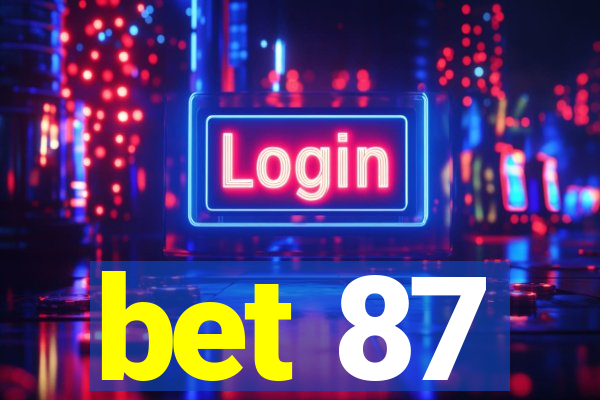 bet 87